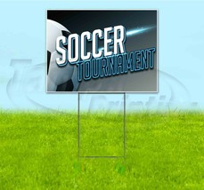 Soccer Tournament 18x24 Yard Sign With Stake Corrugated Bandit Business Sports - £22.39 GBP+