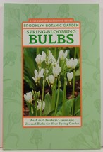 Spring Blooming Bulbs An A to Z Guide Brooklyn Botanic Garden - £3.39 GBP