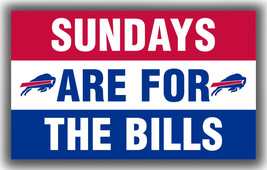 Buffalo Bills Football Sundays ar for the BILLS Flag 90x150cm 3x5ft Super Banner - £12.13 GBP