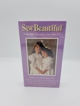 Sew Beautiful with Martha Pullen Video VII 1998-99 VHS Sewing Tutorial S... - £8.75 GBP