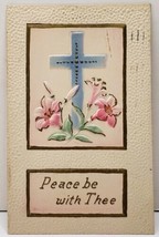 Peace Be With Thee, Pretty Embossed Easter Blue Cross &amp; Lilies Postcard E18 - $5.99