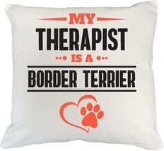 Make Your Mark Design Border Terrier Therapist White Pillow Cover for Do... - £19.54 GBP+