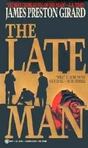 The Late Man by James P. Girard (1994, Mass Market) - £0.78 GBP