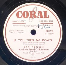 Les Brown w/ Lucy Ann Polk 78 If You Turn Me Down / In The Cool Cool Cool SH1C - £7.39 GBP