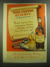 1945 Park &amp; Tilford Reserve Whiskey Ad - legacy of an unchanging tradition - $18.49