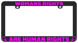 Femmes Droits Are Human Rights Pk Pro Choix Avortement Bans Licence Plaque Cadre - £4.94 GBP