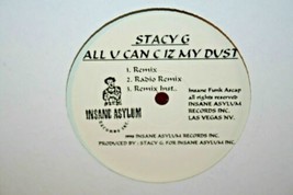 Rare Las Vegas RAP-STACY G All U Can C Iz My Dust 12&quot; Insane Asylum Hip Hop 1998 - £10.07 GBP