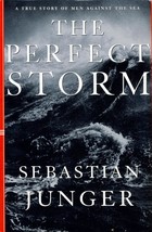 The Perfect Storm: A True Story of Men Against The Sea by Sebastian Junger HC/DJ - £1.82 GBP