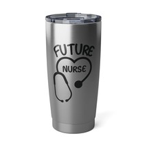 &quot;Future Nurse&quot; Vagabond 20oz Tumbler Stainless Steel Hot or Cold Insulated - £19.81 GBP