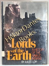 Lords of the Earth: A History of the Navajo Indian by Jules Loh (1971 Ha... - £9.29 GBP