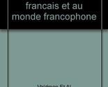 En route: Introduction au franc?ais et au monde francophone Albert Valdman - $23.45