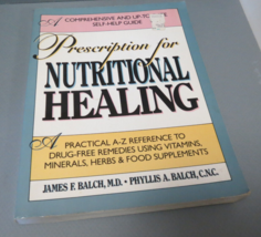 Prescription for Nutritional Healing Trade Paperback 1990 Wholistic Medicine - $9.67