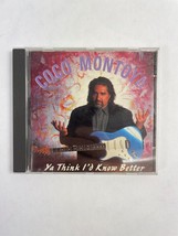 COCO Montoya Ya Think I&#39;d Know Better Monkey See, Monkey Do Seven Desires CD#72 - £10.69 GBP