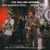 The Rolling Stones Get Satisfaction…If You Want! BBC Recordings 1963-65 CD Rare  - £15.73 GBP