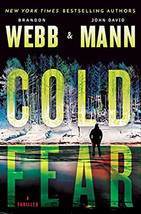 Cold Fear A Novel By Brandon Webb &amp; John David Mann Brand New Hard Copy - £11.95 GBP