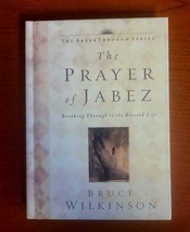The Prayer of Jabez:  Breaking Through to the Blessed Life Hardcover - £3.91 GBP