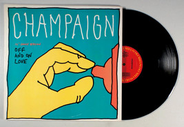 Champaign - Off and On Love (1984) Vinyl 12&quot; Single • PROMO • Woman in Flames - $13.61