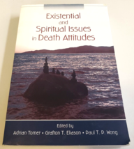 EXISTENTIAL &amp; SPIRITUAL ISSUES IN DEATH ATTITUDES Eliason PB/SC Psycholo... - $38.99