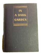 In A Dark Garden Frank G. Slaughter Hardcover Book - £0.77 GBP