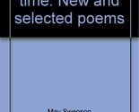 To Mix With Time: New and Selected Poems [Paperback] May Swenson - $4.77