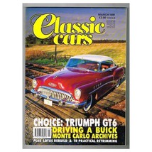 Classic Cars Magazine March 1991 mbox3338/e Choice: Triumph GT6 - £3.11 GBP