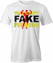 You Can&#39;t Fake Fitness T Shirt Tee Short-Sleeved Cotton Gym Clothing S1WCA658 - £16.30 GBP+