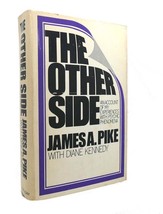 James A. Pike, Diane Kennedy THE OTHER SIDE :  An Account of My Experiences with - £38.23 GBP