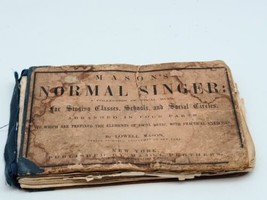 ANTIQUE Mason&#39;s Normal Singer: A Collection Of Vocal Music Mason Bros. 1856  - £55.41 GBP