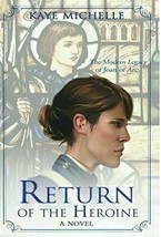 Return of the Heroine [Hardcover] Michelle, Kaye - £7.72 GBP