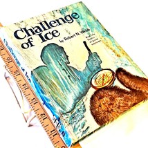 Challenge of Ice: Real Life Stories of Polar Explorers by Robert N Webb ... - $313.68 MXN