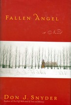 Fallen Angel by Don J. Snyder Hardcover BC edition 2001 - £1.79 GBP