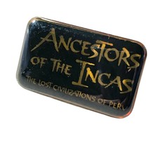 Pinback Hat Tie Shirt Lapel Ancestors of the Incas Lost Civilizations of... - £4.97 GBP