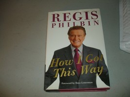 SIGNED How I Got This Way by Regis Philbin (Hardcover, 2011) VG, 1st - $24.74