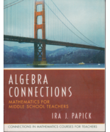 Algebra Connections: Mathematics for Middle School Teachers by Ira Papic... - $32.00 CAD