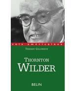 Thornton Wilder. L&#39;homme qui a aboli le temps Gillyboeuf, Thierry and Ch... - £13.30 GBP