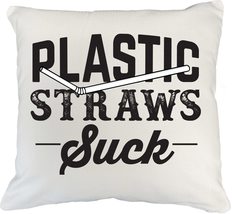 Make Your Mark Design Straws Suck White Pillow Cover for Environmentalist Men &amp;  - £19.37 GBP+
