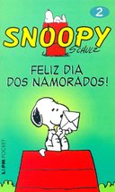 Snoopy 2. Feliz Dia Dos Namorados! - Coleção L&amp;PM Pocket [Paperback] Charles M.  - $24.49