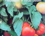 Compendium of Tomato Diseases (APS Disease Compendium Series) John Paul ... - $14.67