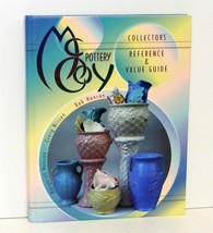 McCoy Pottery Collector&#39;s Reference &amp; Value Guide  Hanson &amp; Nissen 1997 HC - £7.47 GBP