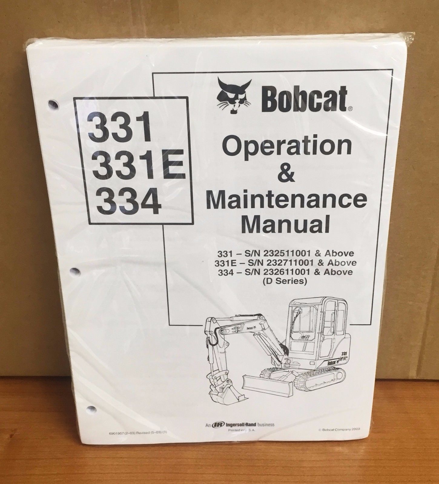 Bobcat 331, 331E &amp; 334 Mini Excavator Operation &amp; Maintenance Manuel  - $22.08