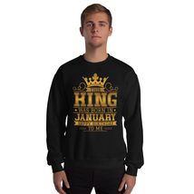 January King Birthday Sweatshirt - This King was Born in January Happy Birthday  - £27.11 GBP+