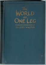 The World on One Leg by Ellery Walter, signed - £6.37 GBP