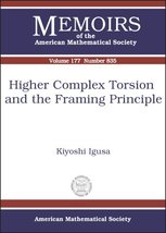 Higher Complex Torsion and the Framing Principle (Memoirs of the American Mathem - £23.46 GBP