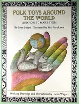 Folk Toys Around the World and How To Make Them by Joan Joseph / 1972 HCDJ - £3.58 GBP