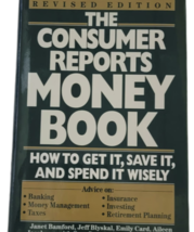 The Consumer Reports Money Book: How to Get It, Save It, and Spend It Wi... - $4.95