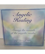 Angelic Healing Toning The Sounds Of The Angelic Realm Meya Dao - $91.11 MXN
