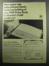 1967 GM Fisher Body Ad - New Space age polyurethane blocks speed up building - $18.49