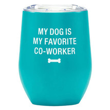Say What Thermal Wine Thumbler 360mL - Dog Favorite - £26.40 GBP