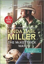 The McKettrick Way and A Baby and a Betrothal (Harlequin Selects) [Mass Market P - £1.57 GBP