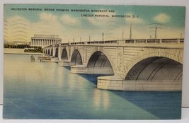 Arlington Memorial Bridge Showing Washington DC Monument &amp; Lincoln Postcard C14 - £3.94 GBP